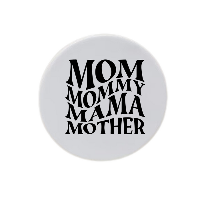 Mom Mommy Mama Mother Disc